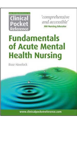 Clinical Pocket Reference Fundamentals of Acute Mental Health Nursing